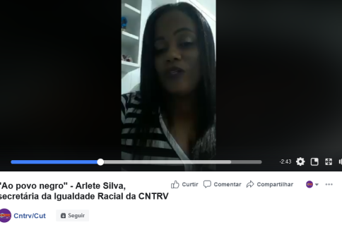 Arlete Silva, secretária de Igualdade Recial da CNTRV, fala sobre o racismo estrutural e o poder do voto